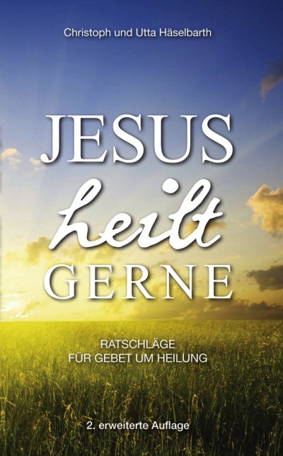 Jesus heilt gerne