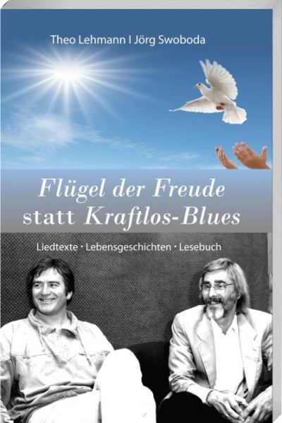 Flügel der Freude statt Kraftlos-Blues