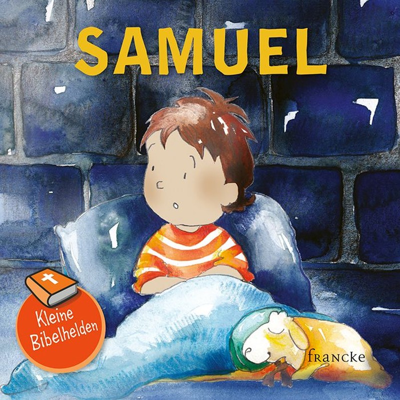 Kleine Bibelhelden - Samuel