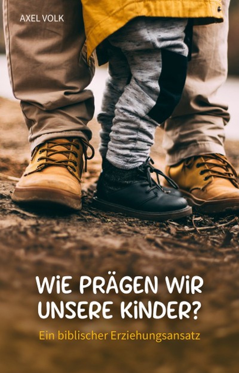 Wie prägen wir unsere Kinder?