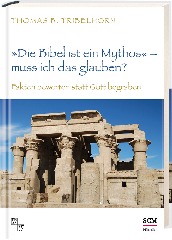 "Die Bibel ist ein Mythos" – muss ich das glauben?
