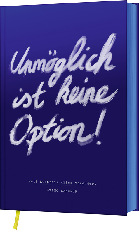 Unmöglich ist keine Option