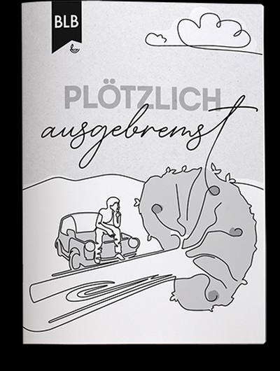 Plötzlich Ausgebremst