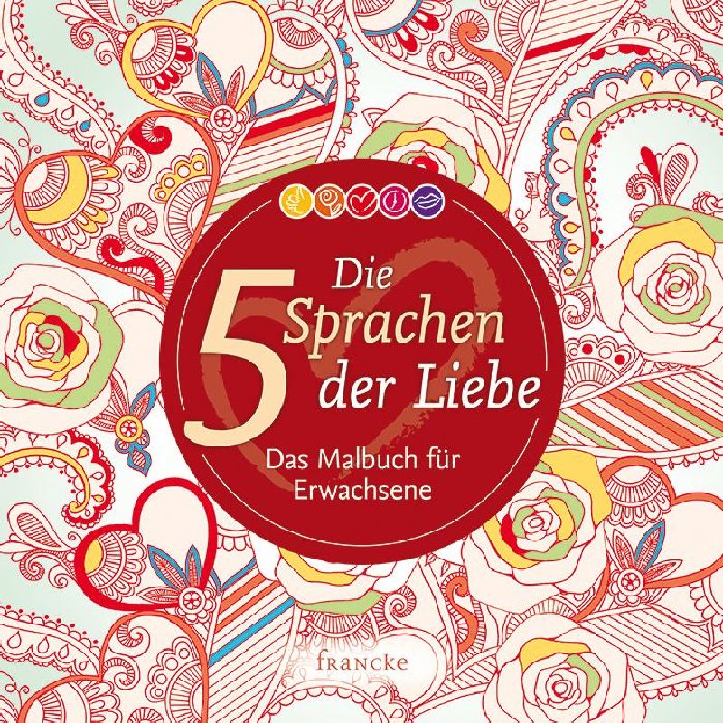 Die 5 Sprachen der Liebe - Ausmalbuch