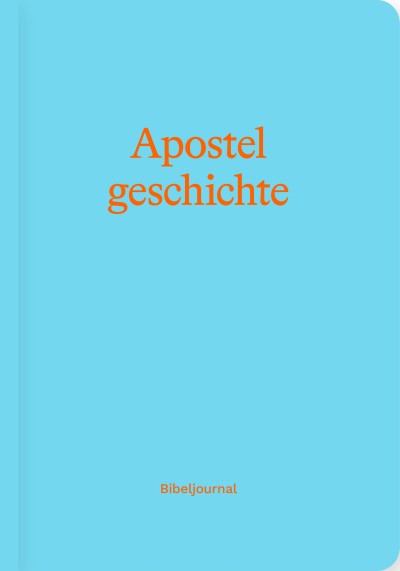 Apostelgeschichte - Bibeljournal