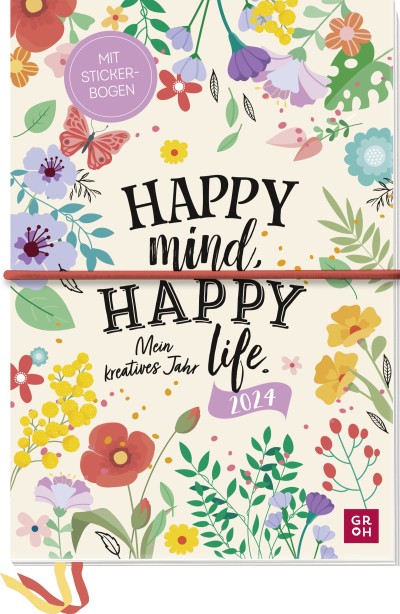 Happy mind, happy life. 2024 - Kreativbuchkalender