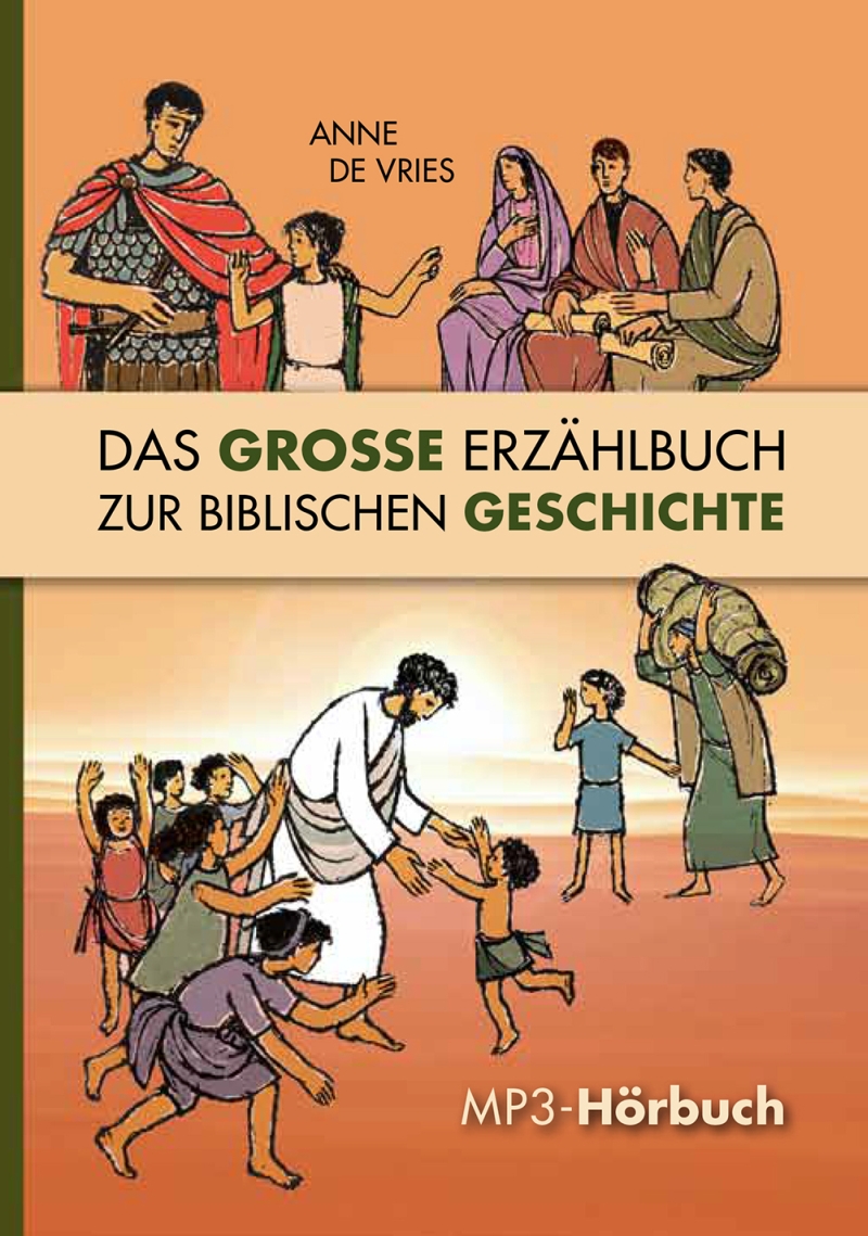 Das große Erzählbuch zur biblischen Geschichte