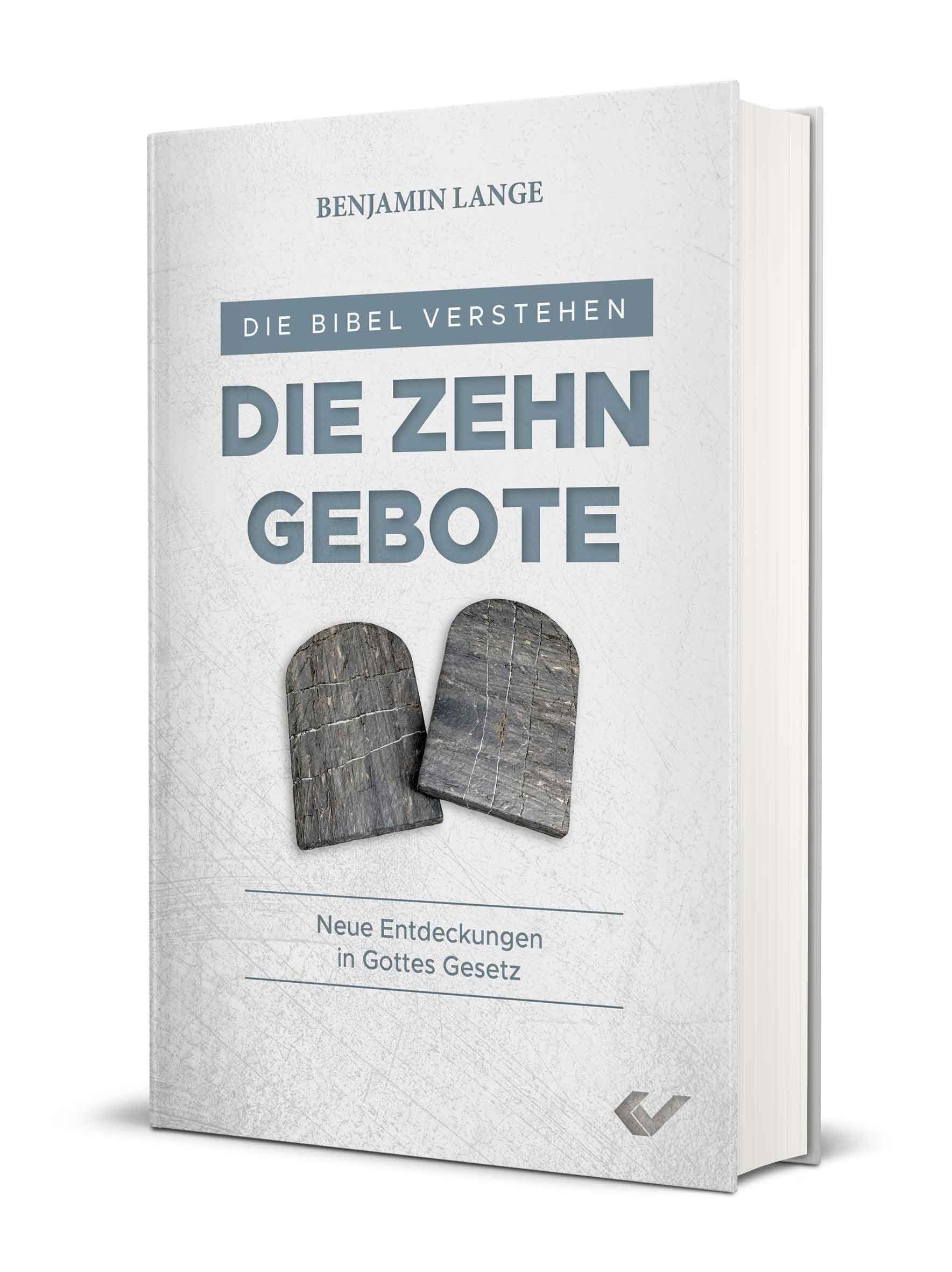 Die Bibel verstehen: Die Zehn Gebote