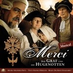 Merci - Der Graf und die Hugenotten