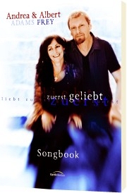 Zuerst geliebt - Songbook