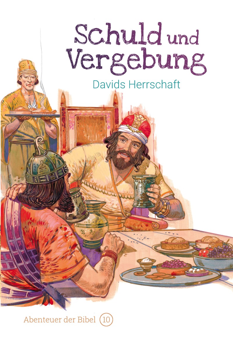 Schuld und Vergebung - Davids Herrschaft