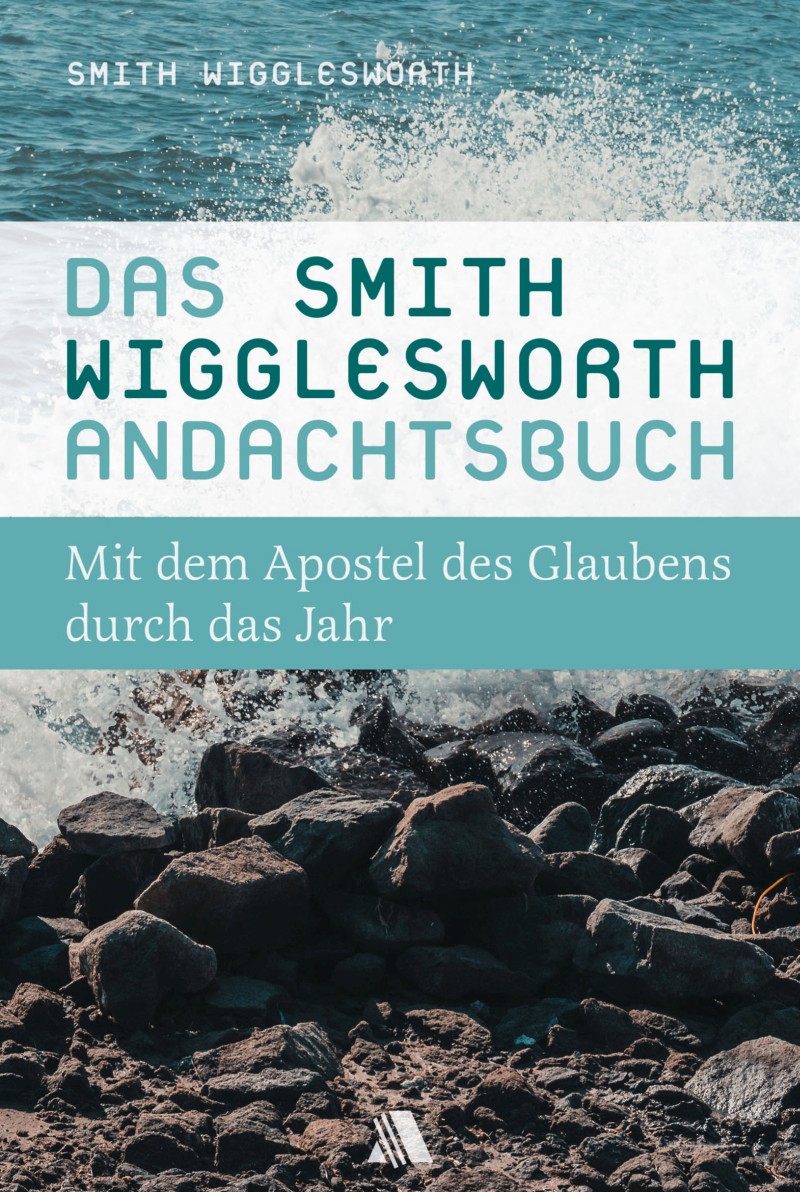 Das Smith-Wigglesworth-Andachtsbuch