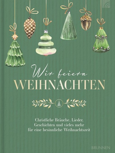 Wir feiern Weihnachten