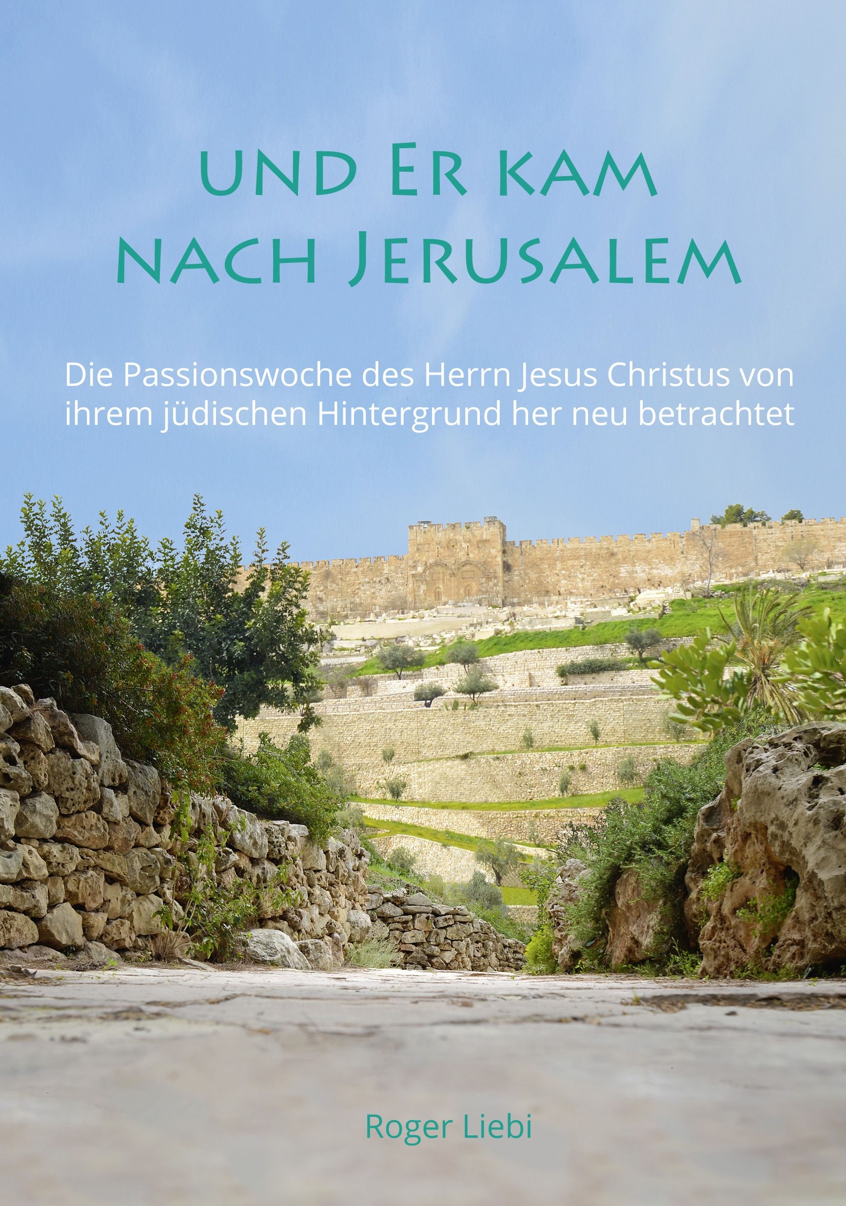 Und er kam nach Jerusalem