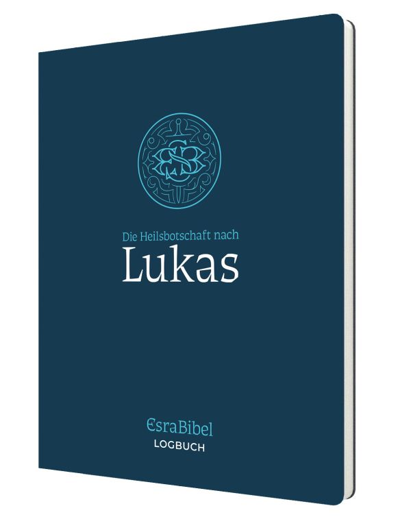 EsraBibel: Die Heilsbotschaft nach Lukas