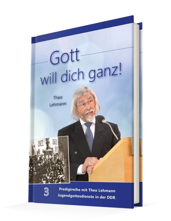 Gott will dich ganz! Bd.3