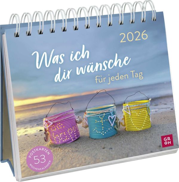 Was ich dir wünsche für jeden Tag 2026 - Postkartenkalender