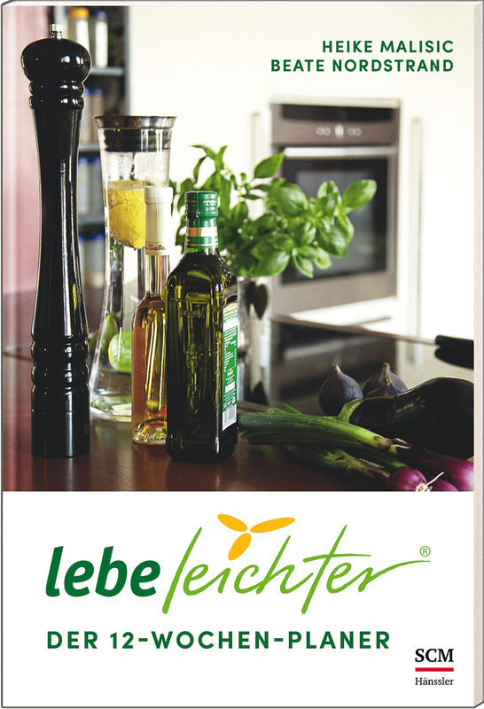 Lebe leichter - Der 12-Wochen-Planer