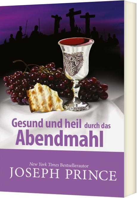 Gesund und heil durch das Abendmahl