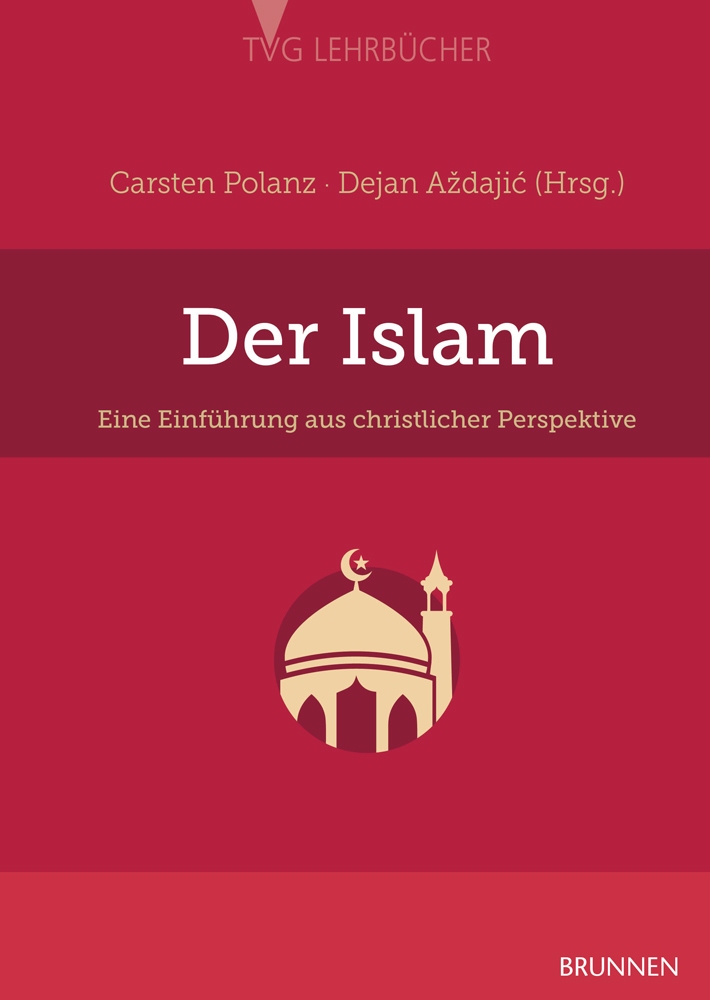 Der Islam: Eine Einführung aus christlicher Perspektive
