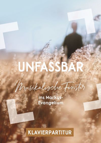 Unfassbar - Klavierpartitur