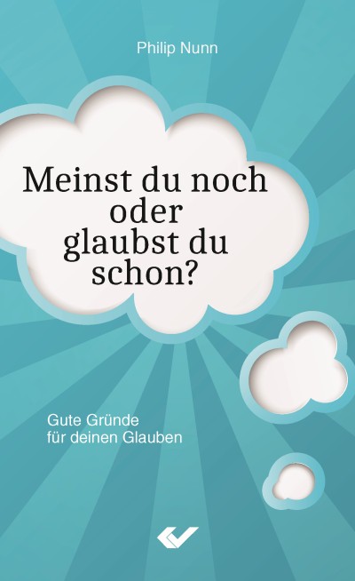 Meinst du noch oder glaubst du schon?