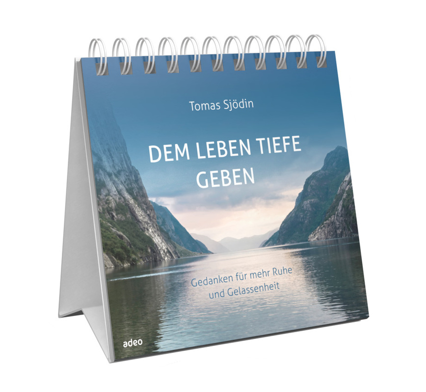 Dem Leben Tiefe geben