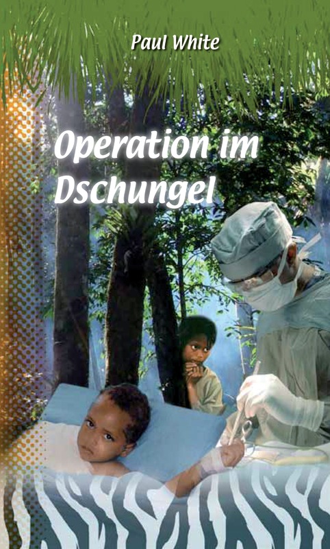 Operation im Dschungel