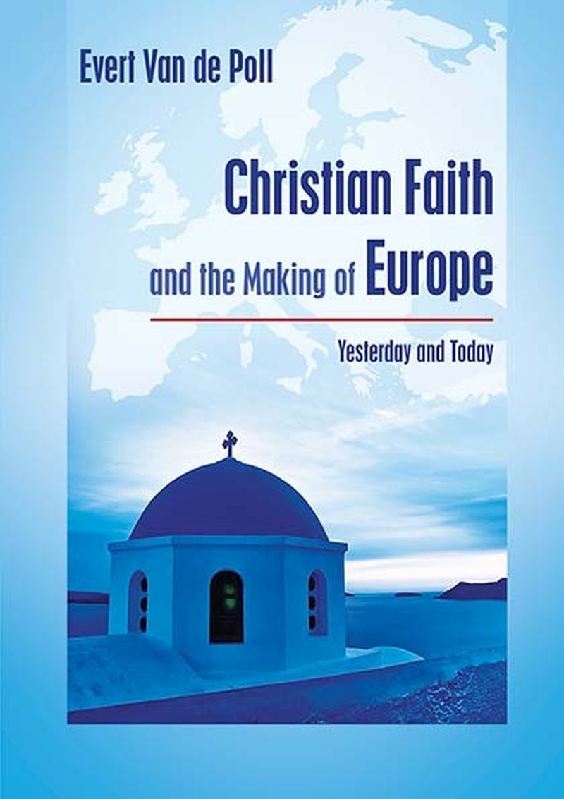 Christian Faith and the Making of Europe