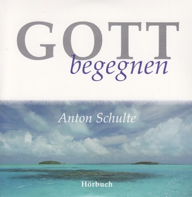 Gott begegnen - Hörbuch