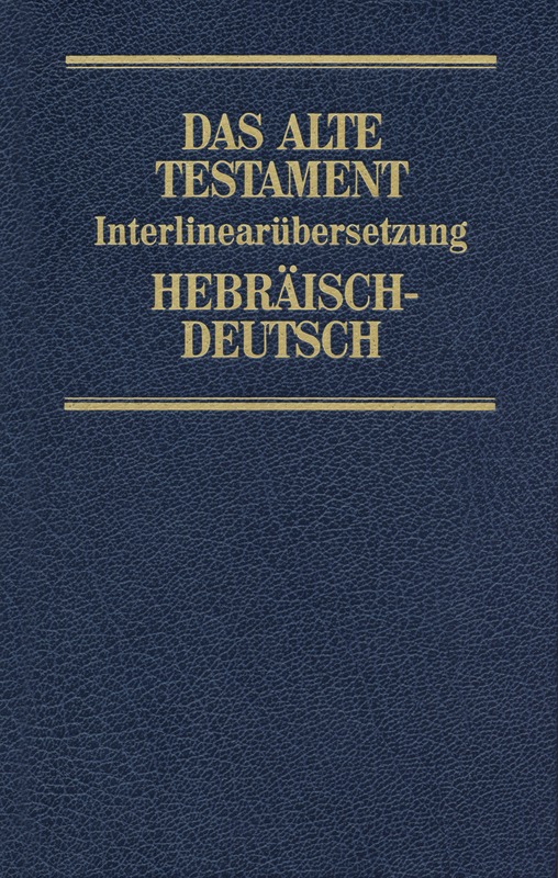 Interlinearübersetzung Altes Testament, hebr.-dt., Band 2