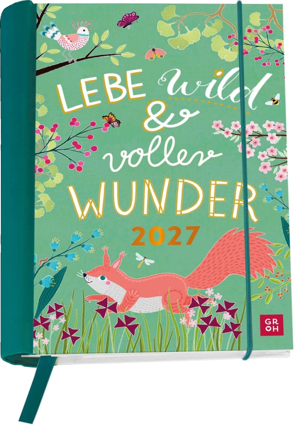 Lebe wild und voller Wunder 2027 - Buchkalender