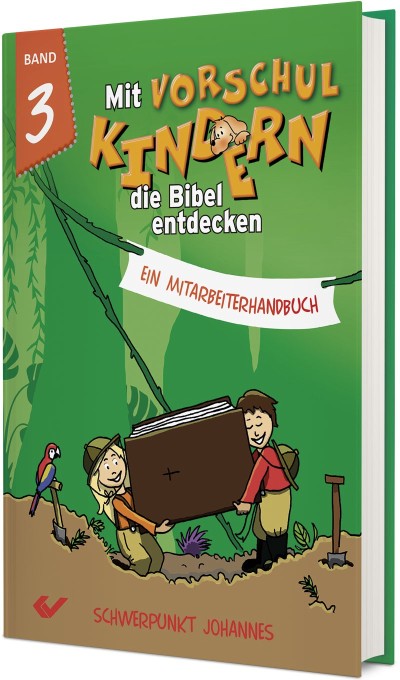 Mit Vorschulkindern die Bibel entdecken, Band 3
