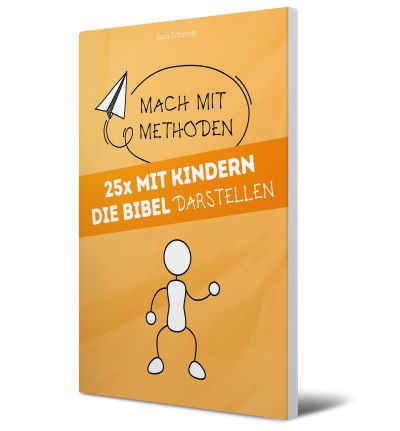 25x mit Kindern die Bibel darstellen