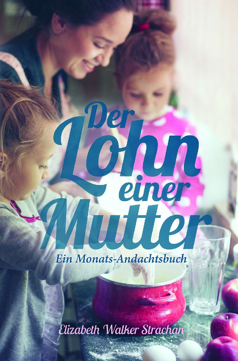 Der Lohn einer Mutter